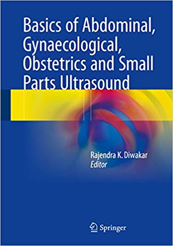 Basics of Abdominal, Gynaecological, Obstetrics and Small Parts Ultrasound ? ebook