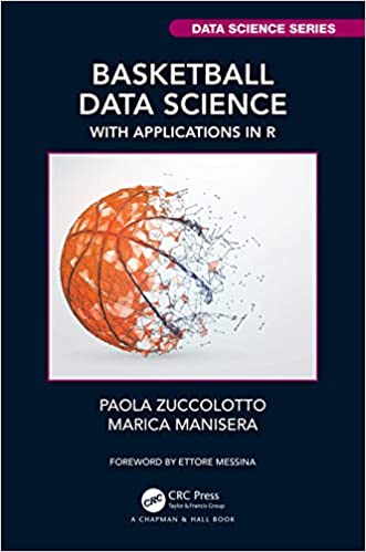 Basketball Data Science: With Applications in R (Chapman & Hall/CRC Data Science Series) ebook