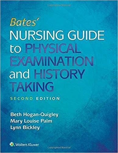 Bates' Nursing Guide to Physical Examination and History Taking 2nd North American Edition by Beth Hogan-Quigley ebook