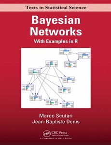 Bayesian Networks With Examples in R by Marco Scutari ebook
