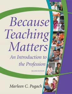 Because Teaching Matters, 2nd Edition by Marleen C. Pugach ebook