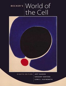 Becker?s World of the Cell 8th edition by Jeff Hardin ebook