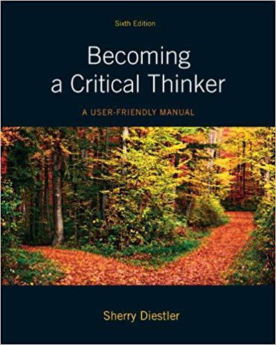Becoming a Critical Thinker: A User Friendly Manual 6th Edition by Sherry Diestler ebook