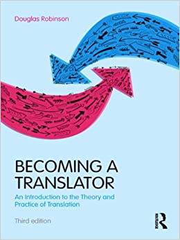 Becoming a Translator: An Introduction to the Theory and Practice of Translation ebook