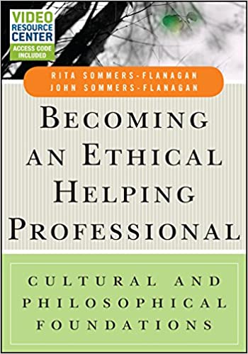 Becoming an Ethical Helping Professional: Cultural and Philosophical Foundations ebook