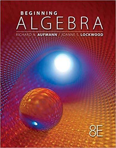 Beginning Algebra 8th Edition by Richard N. Aufmann ebook
