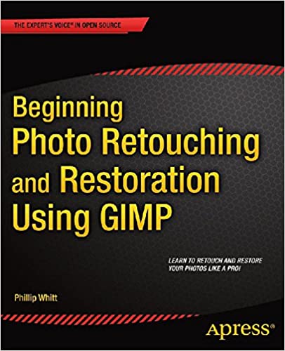Beginning Photo Retouching and Restoration Using GIMP ebook