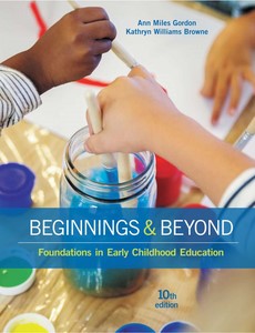 Beginnings & Beyond Foundations in Early Childhood Education 10th Edition by Ann Miles Gordon ebook