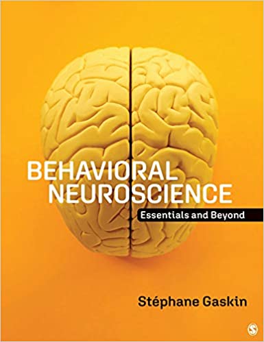 Behavioral Neuroscience: Essentials and Beyond ebook