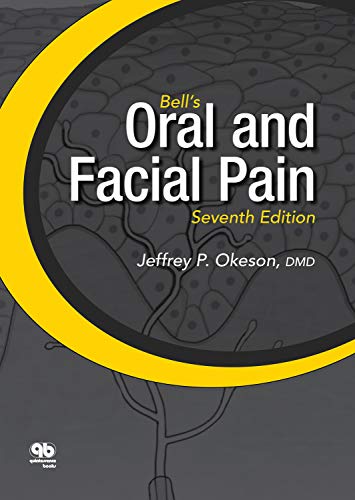 Bell's Oral and Facial Pain (Formerly Bell's Orofacial Pain): Seventh Edition ebook