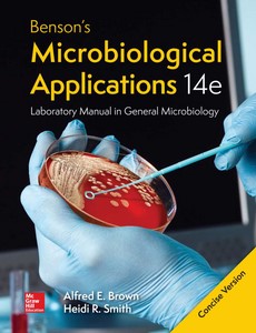 Benson's Microbiological Applications, Laboratory Manual in General Microbiology, Concise Version 14th Edition by Alfred Brown ebook