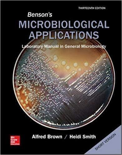 Benson's Microbiological Applications, Laboratory Manual in General Microbiology, Short Version 13th Edition by Alfred E Brown ebook