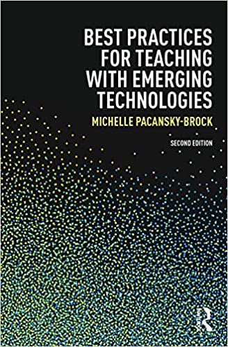 Best Practices for Teaching with Emerging Technologies (Best Practices in Online Teaching and Learning) ebook
