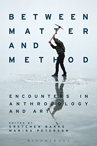 Between Matter and Method: Encounters In Anthropology and Art ebook