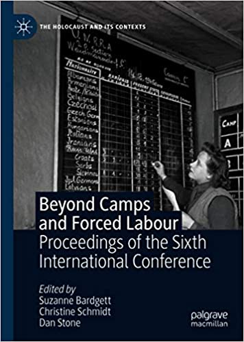 Beyond Camps and Forced Labour: Proceedings of the Sixth International Conference (The Holocaust and its Contexts) ebook