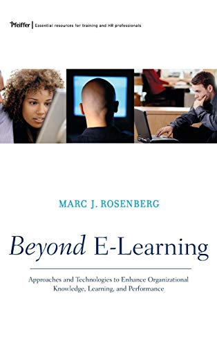 Beyond E-Learning: Approaches and Technologies to Enhance Organizational Knowledge, Learning, and Performance ebook