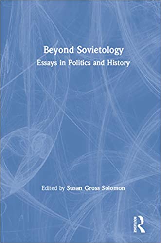 Beyond Sovietology: Essays in Politics and History (CONTEMPORARY SOVIET/POST-SOVIET POLITICS) ebook
