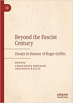 Beyond the Fascist Century: Essays in Honour of Roger Griffin ebook
