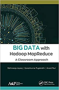 Big Data with Hadoop MapReduce: A Classroom Approach ebook