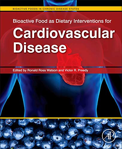 Bioactive Food as Dietary Interventions for Cardiovascular Disease: Bioactive Foods in Chronic Disease States ebook