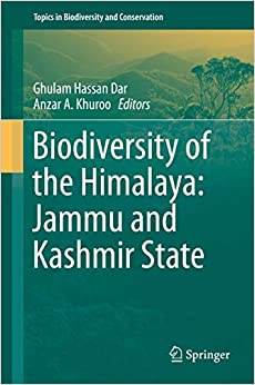 Biodiversity of the Himalaya: Jammu and Kashmir State (Topics in Biodiversity and Conservation Book 18) ebook
