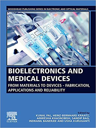 Bioelectronics and Medical Devices: From Materials to Devices - Fabrication, Applications and Reliability (Woodhead Publishing Series in Electronic and Optical Materials) ebook