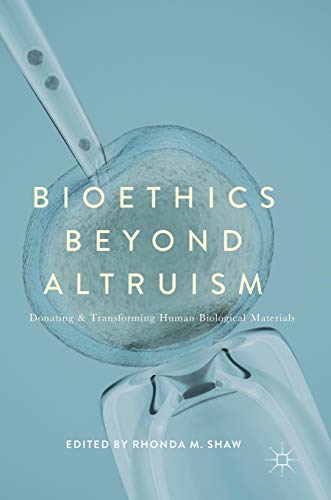 Bioethics Beyond Altruism ebook