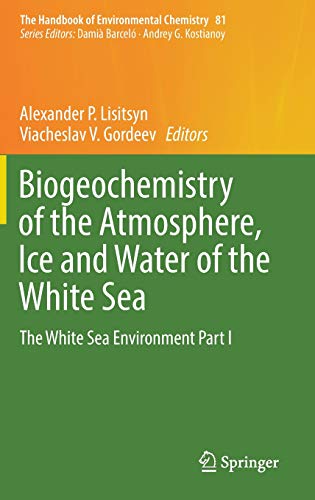 Biogeochemistry of the Atmosphere, Ice and Water of the White Sea ebook