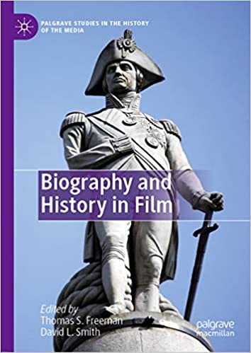 Biography and History in Film (Palgrave Studies in the History of the Media) ebook