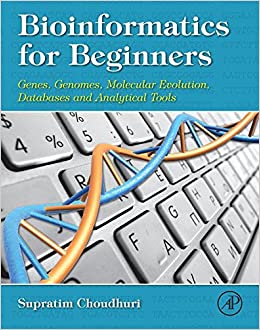 Bioinformatics for Beginners: Genes, Genomes, Molecular Evolution, Databases and Analytical Tools ebook