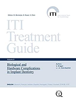 Biological and Hardware Complications in Implant Dentistry (ITI Treatment Guide Series Book 8) ebook