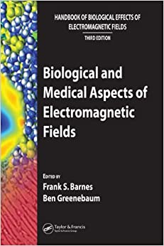 Biological and Medical Aspects of Electromagnetic Fields (Handbook of Biological Effects of Electromagnetic Fields) ebook