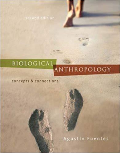 Biological Anthropology: Concepts and Connections 2nd Edition by Agustin Fuentes ebook