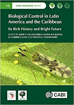 Biological Control in Latin America and the Caribbean: Its Rich History and Bright Future ebook