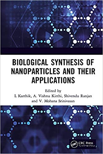 Biological Synthesis of Nanoparticles and Their Applications ebook