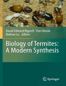 Biology of Termites a Modern Synthesis 2nd Edition by David Edward Bignell ebook