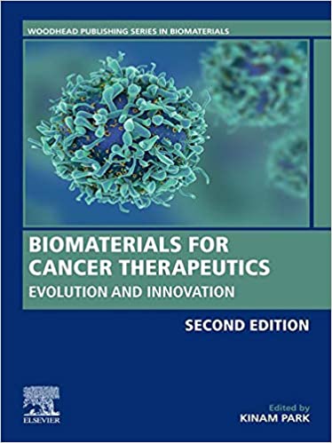 Biomaterials for Cancer Therapeutics: Evolution and Innovation (Woodhead Publishing Series in Biomaterials) ebook