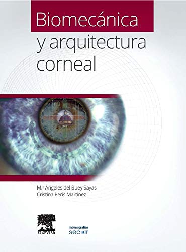 Biomec?nica y arquitectura corneal ebook