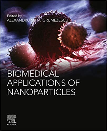 Biomedical Applications of Nanoparticles (Micro and Nano Technologies) ebook