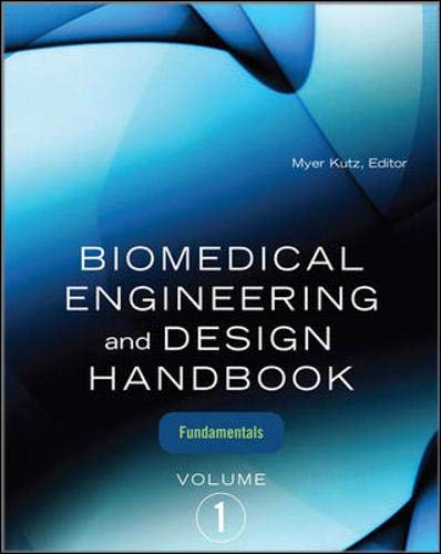 Biomedical Engineering and Design Handbook, Volume 1 2nd Edition by Myer Kutz ebook