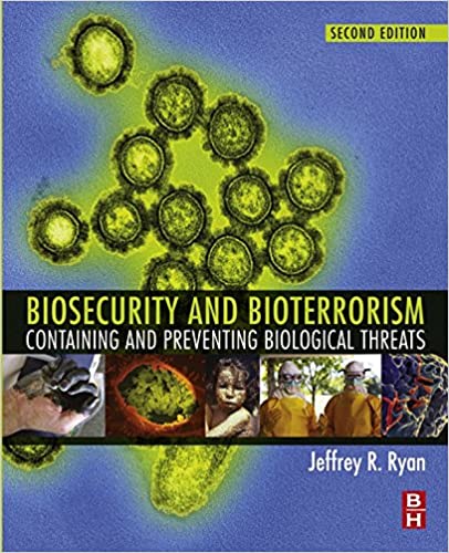Biosecurity and Bioterrorism: Containing and Preventing Biological Threats ebook