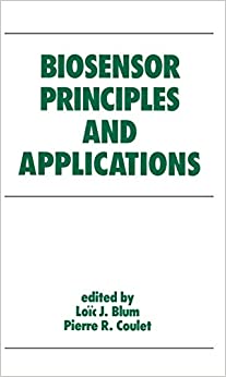 Biosensor Principles and Applications (Biotechnology and Bioprocessing Book 15) ebook