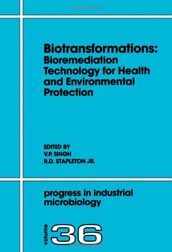 Biotransformations: Bioremediation Technology for Health and Environmental Protection: Bioremediation Technology for Health and Environmental Protection ebook