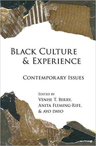 Black Culture and Experience: Contemporary Issues (Black Studies and Critical Thinking) ebook