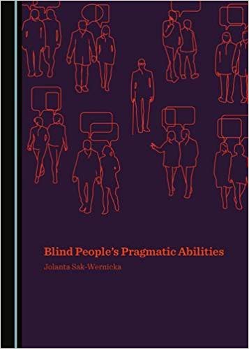 Blind Peoples Pragmatic Abilities ? Free ebook