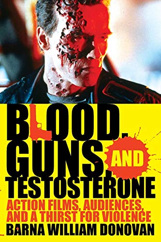 Blood, Guns, and Testosterone ebook
