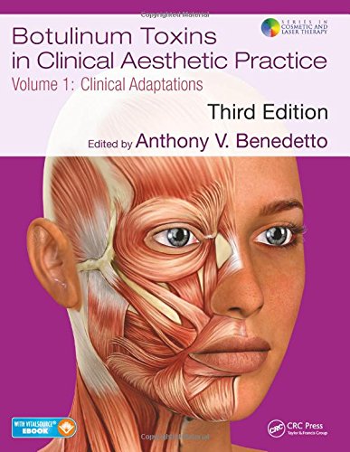 Botulinum Toxins in Clinical Aesthetic Practice 3E, Volume One ebook