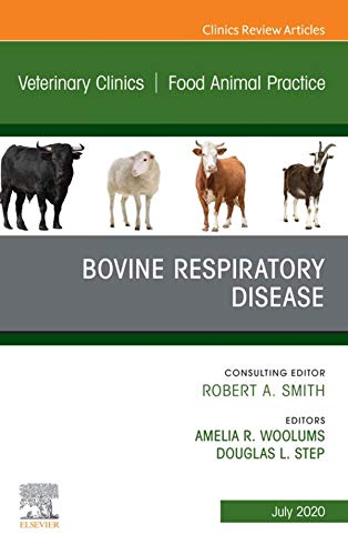 Bovine Respiratory Disease, An Issue of Veterinary Clinics of North America: Food Animal Practice, (The Clinics: Veterinary Medicine 36) ebook