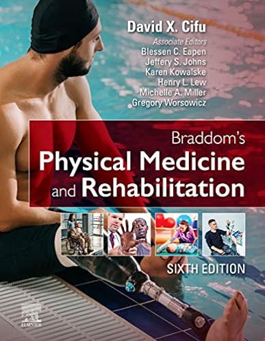 Braddom's Physical Medicine and Rehabilitation, 6th Edition ebook