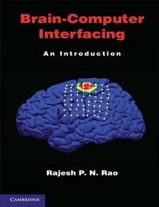 Brain-Computer Interfacing An Introduction by Rajesh P. N. Rao ebook
